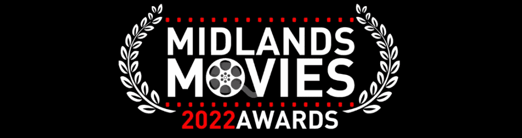The Midlands Movies Awards is BACK better than ever